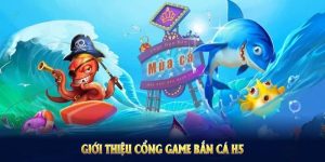 Bắn cá h5 – Trò chơi đổi thưởng hấp dẫn tại Nổ Hũ uy tín